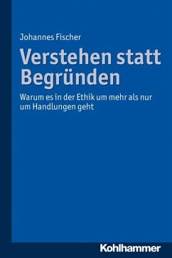 Verstehen statt Begründen (eBook, PDF) - Fischer, Johannes