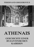 Athenais - Geschichte einer byzantinischen Kaiserin (eBook, ePUB)