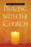 Praying with the Church: Following Jesus Daily, Hourly, Today (eBook, ePUB)