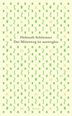 Der Mitterweg ist ausweglos (eBook, ePUB) - Schönauer, Helmuth