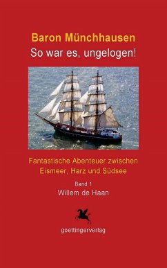 Cover Baron Münchhausen: So war es, ungelogen! Bd. 1 (eBook, ePUB)
