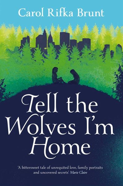 Tell the Wolves I'm Home (eBook, ePUB)