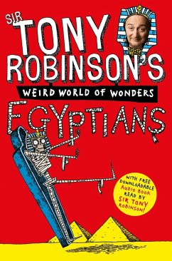 Cover Tony Robinson's Weird World of Wonders! Egyptians (eBook, ePUB)