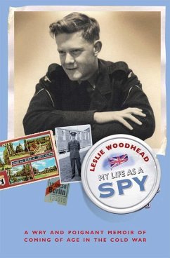 My Life As A Spy (eBook, ePUB) - Woodhead, Leslie