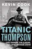 Titanic Thompson (eBook, ePUB)