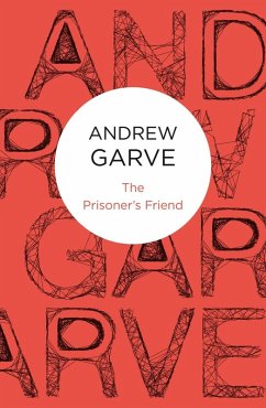 The Prisoner's Friend (Bello) (eBook, ePUB) - Garve, Andrew