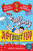 Danny Baker's Silly Olympics: The Wibbly Wobbly Jelly Belly Flop - 100% Unofficial! (eBook, ePUB)