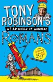 Tony Robinson's Weird World of Wonders! Romans (eBook, ePUB)