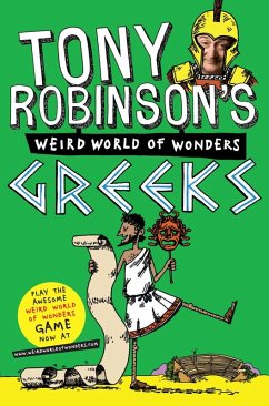 Tony Robinson's Weird World of Wonders! Greeks (eBook, ePUB) - Robinson, Tony