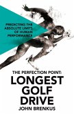 The Perfection Point: Longest Golf Drive (eBook, ePUB)
