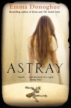 Astray (eBook, ePUB) - Donoghue, Emma