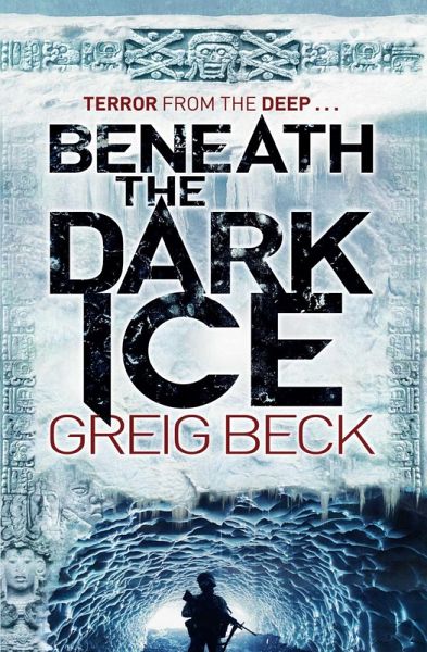 Beneath the Dark Ice (eBook, ePUB) Beneath the Dark Ice (eBook, ePUB)