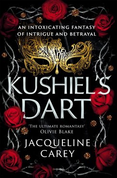 Kushiel's Dart (eBook, ePUB) - Carey, Jacqueline