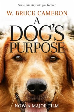 A Dog's Purpose (eBook, ePUB) - Cameron, W. Bruce