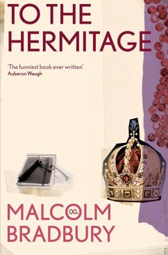 To the Hermitage (eBook, ePUB) - Bradbury, Malcolm