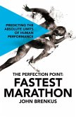 The Perfection Point: Fastest Marathon (eBook, ePUB)