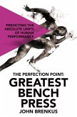 The Perfection Point: Greatest Bench Press (eBook, ePUB)