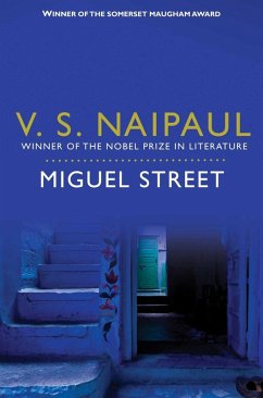 Miguel Street (eBook, ePUB) - Naipaul, V. S.