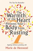 The Warmth of the Heart Prevents Your Body from Rusting (eBook, ePUB)