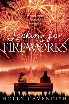 Looking for Fireworks (eBook, ePUB) - Cavendish, Holly