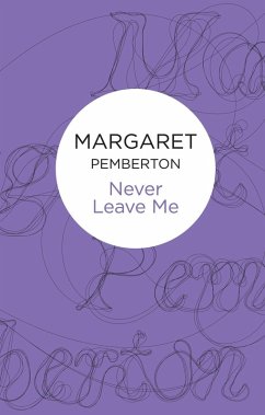 Never Leave Me (eBook, ePUB) - Pemberton, Margaret