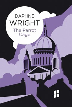 The Parrot Cage (eBook, ePUB) - Wright, Daphne