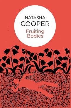 Fruiting Bodies (Willow King 6) (Bello) (eBook, ePUB) - Cooper, Natasha