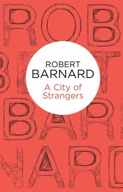 A City of Strangers (eBook, ePUB) - Barnard, Robert