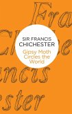 Gipsy Moth Circles The World (Bello) (eBook, ePUB)
