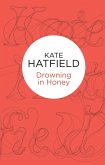 Drowning in Honey (eBook, ePUB)