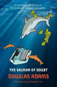 The Salmon of Doubt (eBook, ePUB) - Adams, Douglas; Fry, Stephen