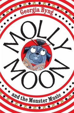 Molly Moon and the Monster Music (eBook, ePUB) - Byng, Georgia