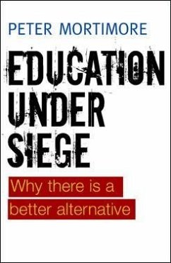 Education under Siege (eBook, ePUB) - Mortimore, Peter