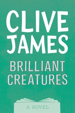 Brilliant Creatures (eBook, ePUB) - James, Clive