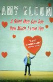 A Blind Man Can See How Much I Love You (eBook, ePUB)