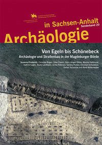 Archäologie in Sachsen-Anhalt / Von Egeln bis Schönebeck - Friederich, Susanne