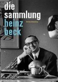 Die Sammlung Heinz Beck