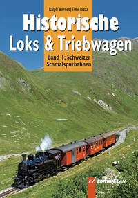 Historische Loks & Triebwagen - Bernet, Ralph; Rizza, Timi