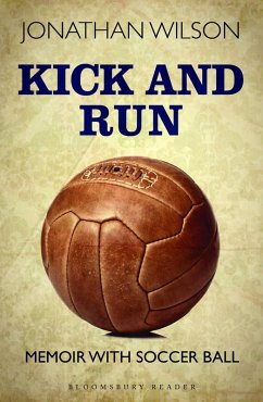 Kick and Run (eBook, ePUB) - Wilson, Jonathan