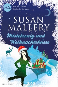 Mistelzweig und Weihnachtsküsse (eBook, ePUB) - Mallery, Susan