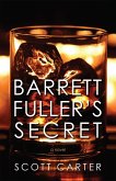 Barrett Fuller's Secret (eBook, ePUB)