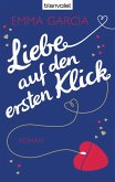 Liebe auf den ersten Klick (eBook, ePUB) Liebe auf den ersten Klick (eBook, ePUB)