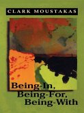 Being-In, Being-For, Being-With (eBook, ePUB) Being-In, Being-For, Being-With (eBook, ePUB)