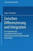 Zwischen Differenzierung und Integration