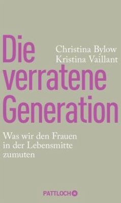 Die verratene Generation - Bylow, Christina;Vaillant, Kristina
