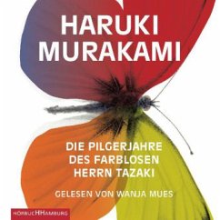 Die Pilgerjahre des farblosen Herrn Tazaki, 7 Audio-CDs - Murakami, Haruki