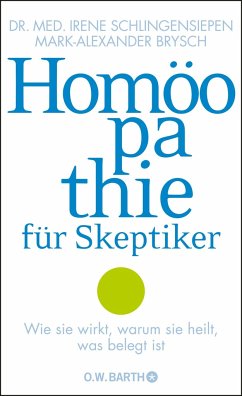 Homöopathie für Skeptiker - Schlingensiepen, Irene;Brysch, Mark-Alexander