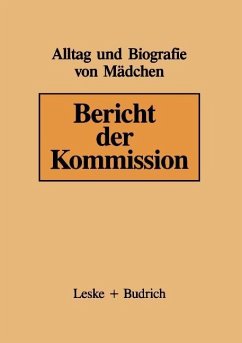 Bericht der Kommission - Krüger, Helga; Frasch, Gerhild; Naundorf, Gabriele; Baacke, Dieter; Ungern, Renata v.; Bode, Elfriede