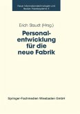 Personalentwicklung für die neue Fabrik