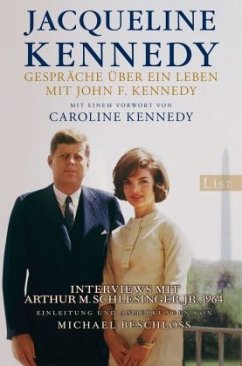 Gespräche über ein Leben mit John F. Kennedy - Kennedy, Jacqueline